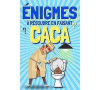 Énigmes à Résoudre en Faisant Caca: Idée cadeau de Noël drôle et original pour homme, femme, collègue, amis et Secret Santa - Un livre casse-tête rigolo pour adultes.