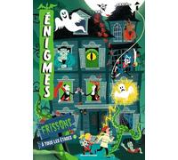 Enigmes à tous les étages: Tome 5, Frissons