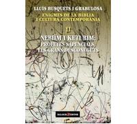 Enigmes de la Bíblia i cultura contemporània.: II. Nebiïm i Ketubim, profetes i sapiencials, els grans desconeguts (SIN COLECCION)