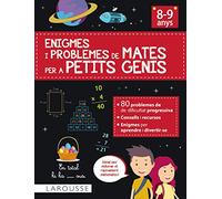 Enigmes i problemes de mates per a petits genis (8-9 anys) (LAROUSSE - Infantil / Juvenil - Catalán - A partir de 8 años)