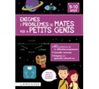 Enigmes i problemes de mates per a petits genis (9-10 anys) (LAROUSSE - Infantil / Juvenil - Catalán - A partir de 8 años)