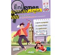 Enigmes in English 4e-3e: Mène l'enquête et apprends l'anglais en t'amusant !