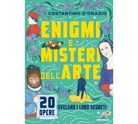 Enigmi e misteri dell'arte. 20 opere svelano i loro segreti (Il battello a vapore. One shot)