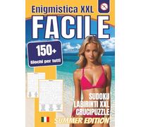 Enigmistica XXL Facile: Crucipuzzle, Sudoku, Labirinti in grande formato per tutte le età