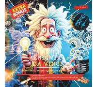 Enigmix DA VINCI! Indovinelli, Enigmi e Sfide per Piccoli Geni dai 6 ai 12 anni: BONUS REGALO - Giochi, Attività e Momenti da Condividere in Famiglia