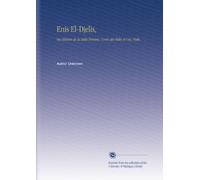 Enis El-Djelis,: Ou Histoire de la Belle Persane. Conte des Mille et Une Nuits,