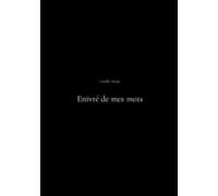 Enivré De Mes Mots (ebook)