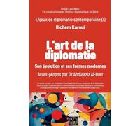 Enjeux de diplomatie contemporaine (I): L'art de la diplomatie