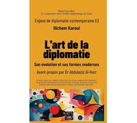 Enjeux de diplomatie contemporaine (I): Son évolution et ses formes modernes: 1