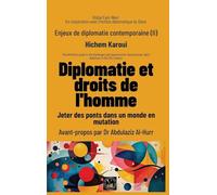 Enjeux de diplomatie contemporaine (II): Jeter des ponts dans un monde en mutation: 2