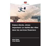 Enjeux élevés, stress important: La réalité des rôles dans les services financiers