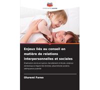 Enjeux liés au conseil en matière de relations interpersonnelles et sociales: Éradication de la corruption, harcèlement à l'école, violence domestique ... absentéisme scolaire, délinquance juvénile