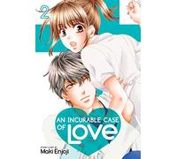 Enjoji, Maki - An Incurable Case of Love, Vol. 2: Volume 2 (INCURABLE CASE OF LOVE GN)
