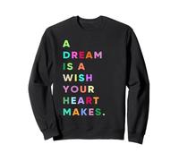 Enjoy A Dream is A Wish Your Heart Makes Cool Quotes Graphic Sudadera