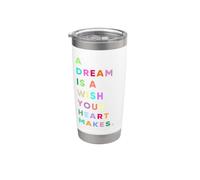 Enjoy A Dream is A Wish Your Heart Makes Cool Quotes Graphic Vaso térmico de acero inoxidable de doble pared