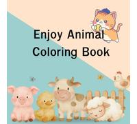 Enjoy Animal Coloring Book: Creative Coloring Fun for All Ages