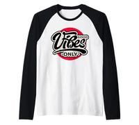 Enjoy Good Vibes tee Shirts, Positive Vibes Only Cool Quotes Camiseta Manga Raglan
