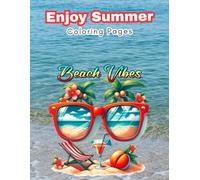 Enjoy Summer Coloring Book: Relaxing Beach Scenes & Sunny Vacation Vibes! (HOLIDAYS COLORING BOOKS)