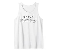 Enjoy The Little Things Inspirational Mindful Living Cita Camiseta sin Mangas