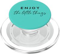 Enjoy The Little Things Inspirational Mindful Living Cita PopSockets PopGrip para MagSafe