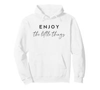 Enjoy The Little Things Inspirational Mindful Living Cita Sudadera con Capucha