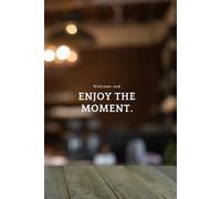 Enjoy the moment Notebook