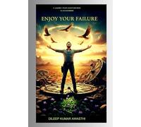 Enjoy your failure: A journey from disappointment to determinant (Hinduism Philosophy voice: Darshana Mantra)