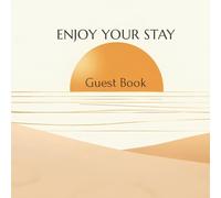 Enjoy Your Stay Guest Book: Minimalist Visitor Memory Book for Guest Messages & Vacation Memories