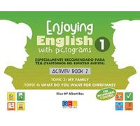 Enjoying english with pictograms - Activity book 2 / Editorial GEU / Recomendado 6-7 años y TEA / Inclusión al alumnado / Desarrollo visual del contenido