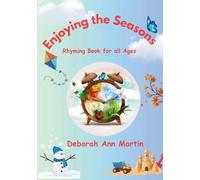 Enjoying the Seasons: Rhyming Book for all Ages (Children's Poetry)