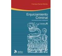 Enjuiciamiento Criminal: Decimotercera Lectura Constitucional (13ª Ed.