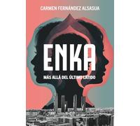 ENKA. Más allá del último latido