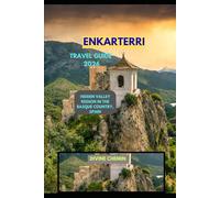 ENKARTERRI TRAVEL GUIDE 2026: Hidden Valley Region in the Basque Country, Spain (Essential Explorer Series)