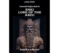 ENKI, Lord of the Abzu: 1 (Anunnaki Origins)