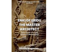 Enki of Eridu, The Master Architect