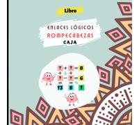 Enlaces lógicos Rompecabezas Caja: Libro Desafiante y de Razonamiento para Adolescentes y Adultos | Una Colección de Acertijos para Que Pienses, ... de Problemas Numéricos ,Cajas de números