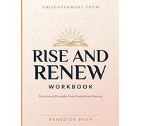 Enlightenment From Rise And Renew: Educational Principles From Foundational Sources