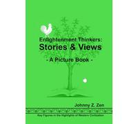 Enlightenment Thinkers: Stories & Views: - A Picture Book - (Key Figures in the Highlights of Western Civilization)