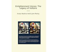 Enlightenment Voices: The Legacy of Voltaire (Classic Bundles)