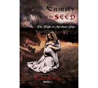 Enmity of the Seed: The Flight on Merchant Ships