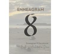 Enneagram 8 Devotional ~ Boldness Anchored in Grace