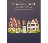 Enneagram Type 8 - Daily Check-In Journal: Self-Assessment • Self-Alignment • Growth