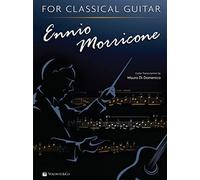 Ennio Morricone for classical guitar. Ediz. inglese e italiana (Musica-Monografie)
