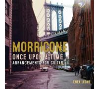 Morricone: Once Upon a Time, Arrangements for Guitar