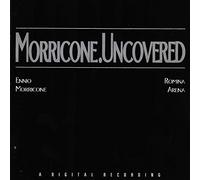 Ennio Morricone/ Romina Arena - Ennio Morricone/ Romina Arena - Morricone.Uncovered
