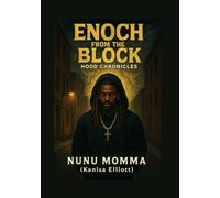 Enoch From the Block: Hood Chronicles