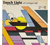 Enoch Light And His Orchestra - At Carnegie Hall