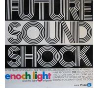 Enoch Light And The Light Brigade - Future Sound Shock - Project 3 Total Sound - PR 5077 SD