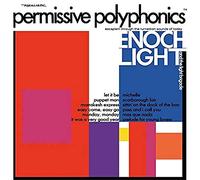 Enoch Light And The Light Brigade - Permissive Polyphonics [Vinilo]