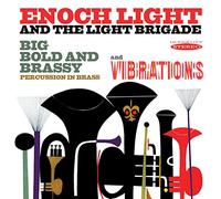Enoch Light & the Light B - Big Bold and Brassy / Vibrations